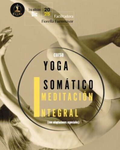 CURSO DE YOGA SOMÁTICO Y MEDITACIÓN INTEGRAL (con adaptaciones especiales)